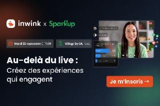 Au-delà du live : Créez des expériences qui engagent - inwink x Sparkup