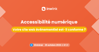 [Webinar] Accessibilité numérique : votre site web événementiel est-il conforme ?