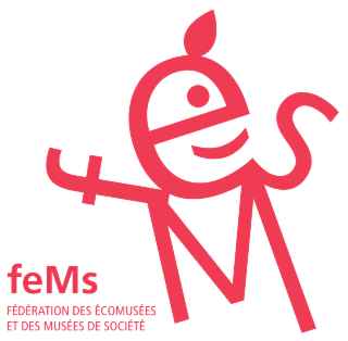 FEMS - FÉDÉRATION DES ÉCOMUSÉES ET MUSÉES DE SOCIÉTÉ