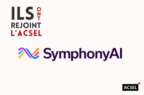 Pourquoi SymphonyAI a rejoint l’Acsel ?
