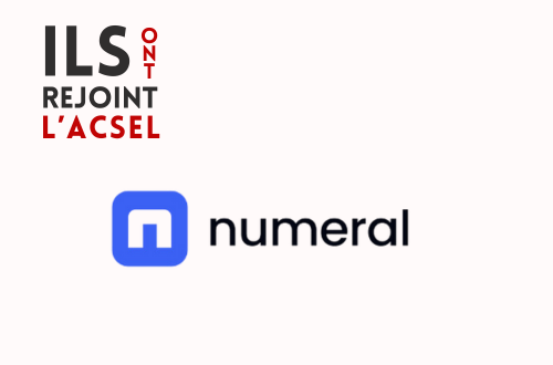 Pourquoi Numeral a rejoint l'ACSEL ?