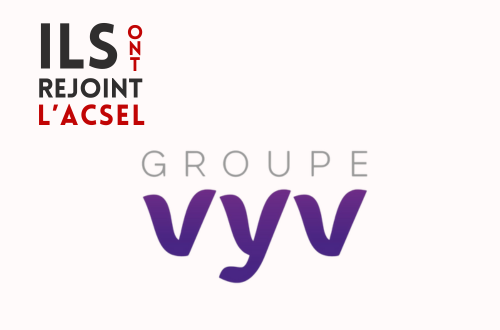 Pourquoi le Groupe Vyv a rejoint l’Acsel ?
