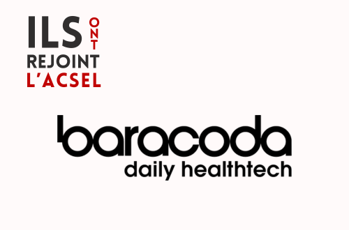 Pourquoi Baracoda a rejoint l'ACSEL ?