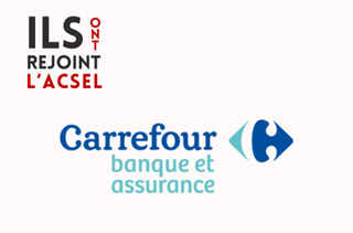 Pourquoi Carrefour Banque a rejoint l’Acsel ?