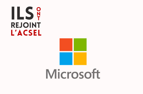 Pourquoi Microsoft a rejoint l’Acsel ?