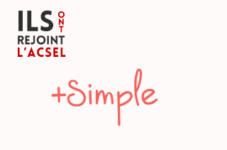 Pourquoi +Simple a rejoint l'ACSEL ?