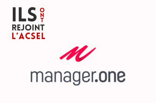 Pourquoi Manager.one a rejoint l'ACSEL ?