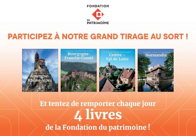 Tirage au sort - Tentez de remporter chaque jour 4 livres de la Fondation du patrimoine !