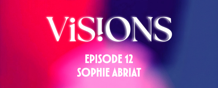 Visions Episode 12: How Luxury Holds the Key to Understanding the Industry of Tomorrow