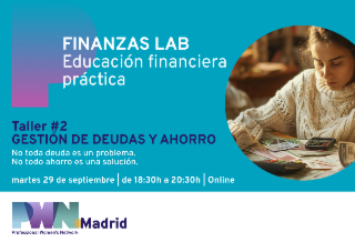 Finanzas Lab en PWN Madrid: GESTIÓN DE DEUDAS Y AHORRO