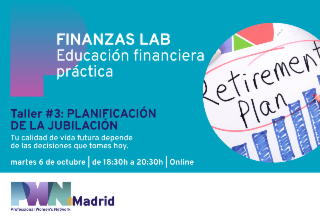 Finanzas Lab en PWN Madrid: PLANIFICACIÓN DE LA JUBILACIÓN