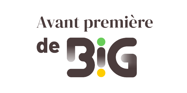 Avant-première de Big [SUR INVITATION]