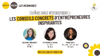 Créer son entreprise : les conseils concrets d’entrepreneures inspirantes