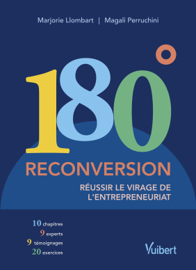 180° Reconversion, Réussir le virage de l’entrepreneuriat - Marjorie Llombart