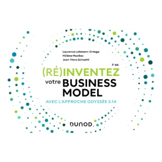 (Ré)inventez votre Business Model (3e édition) - Hélène Musikas