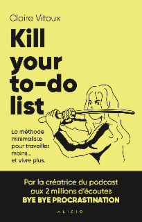 Kill your to do list - Claire Vitoux