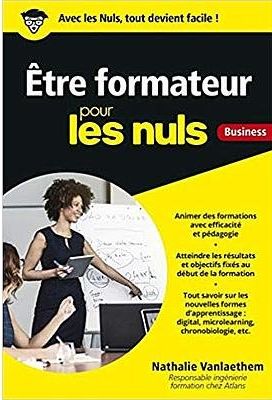Etre formateur pour les Nuls - Nathalie Van  Laethem