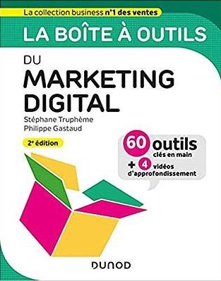 Content Marketing - Créer des contenus qui font vendre - Philippe Gastaud & Stéphane Truphème