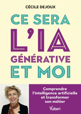 Ce sera l’IA générative et moi - Cécile Dejoux