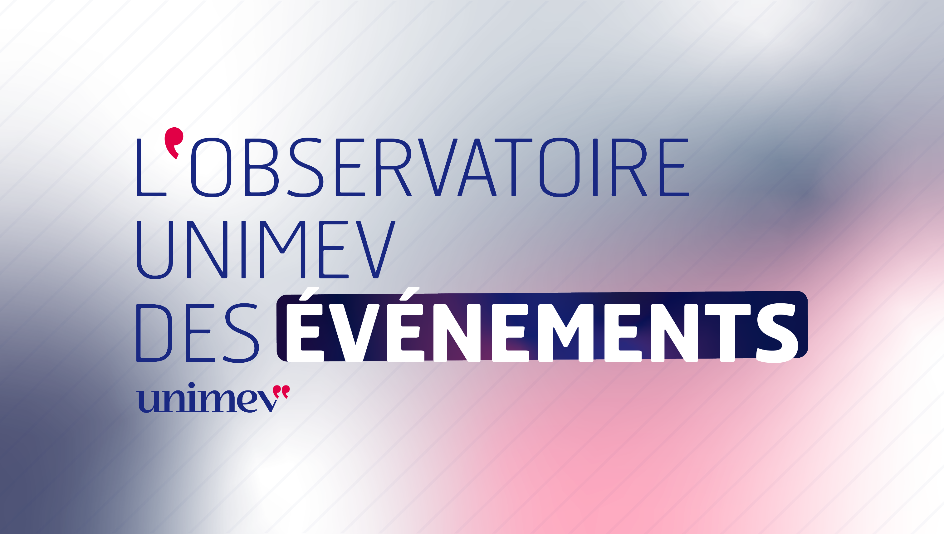 Observatoire UNIMEV : Les salons professionnels et événements grand public confirment leur reprise !
