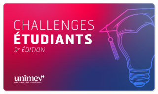 Les Challenges Étudiants UNIMEV reviennent pour une nouvelle édition !
