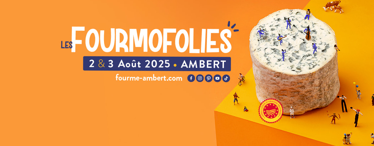 Fourmofolies – Fête de la Fourme d'Ambert AOP