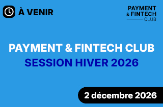 Payment & Fintech Club - Session hiver