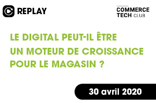 Le Digital peut-il être un moteur de croissance pour le Magasin ?