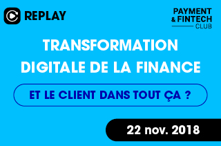 Transformation digitale de la finance : et le client dans tout ça ?