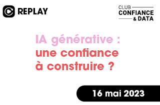 IA générative : une confiance à construire ?