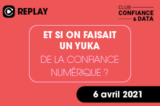 Et si on faisait un Yuka de la confiance numérique ?