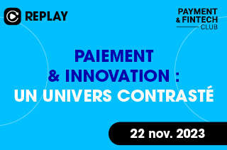 Paiement & innovation : un univers contrasté