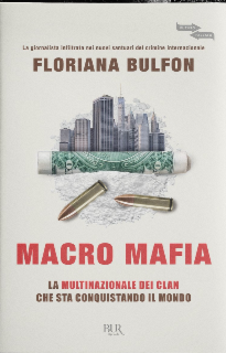 Floriana Bulfon presenta : Macromafia