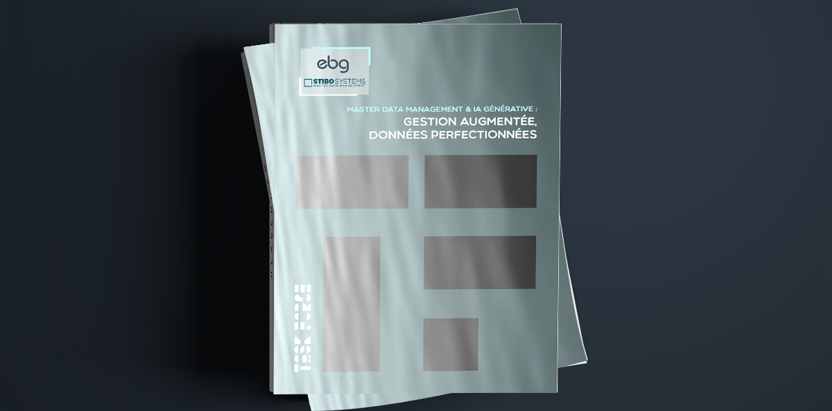 Master Data Management & IA Générative : Gestion Augmentée, Données Perfectionnées (Task Force)