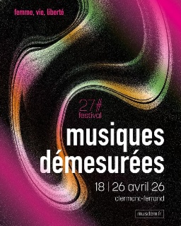 Musiques Démesurées à Clermont-Ferrand : "Femme, vie, liberté", concerts à vélo et billetterie solidaire pour la 27e édition