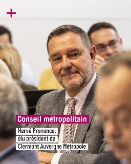 Hervé Prononce élu président de Clermont Auvergne Métropole : le maire du Cendre prend la tête de la métropole clermontoise
