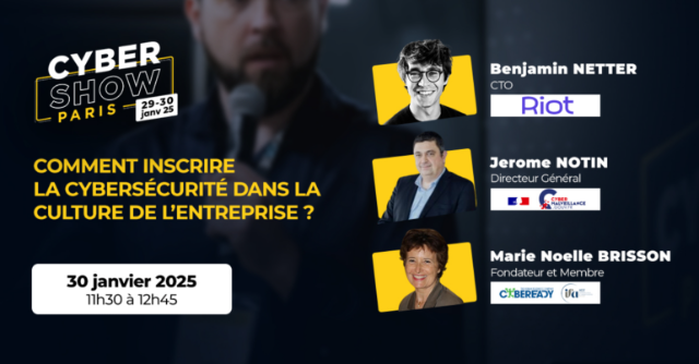 Comment inscrire la cybersécurité dans la culture de l’entreprise ?