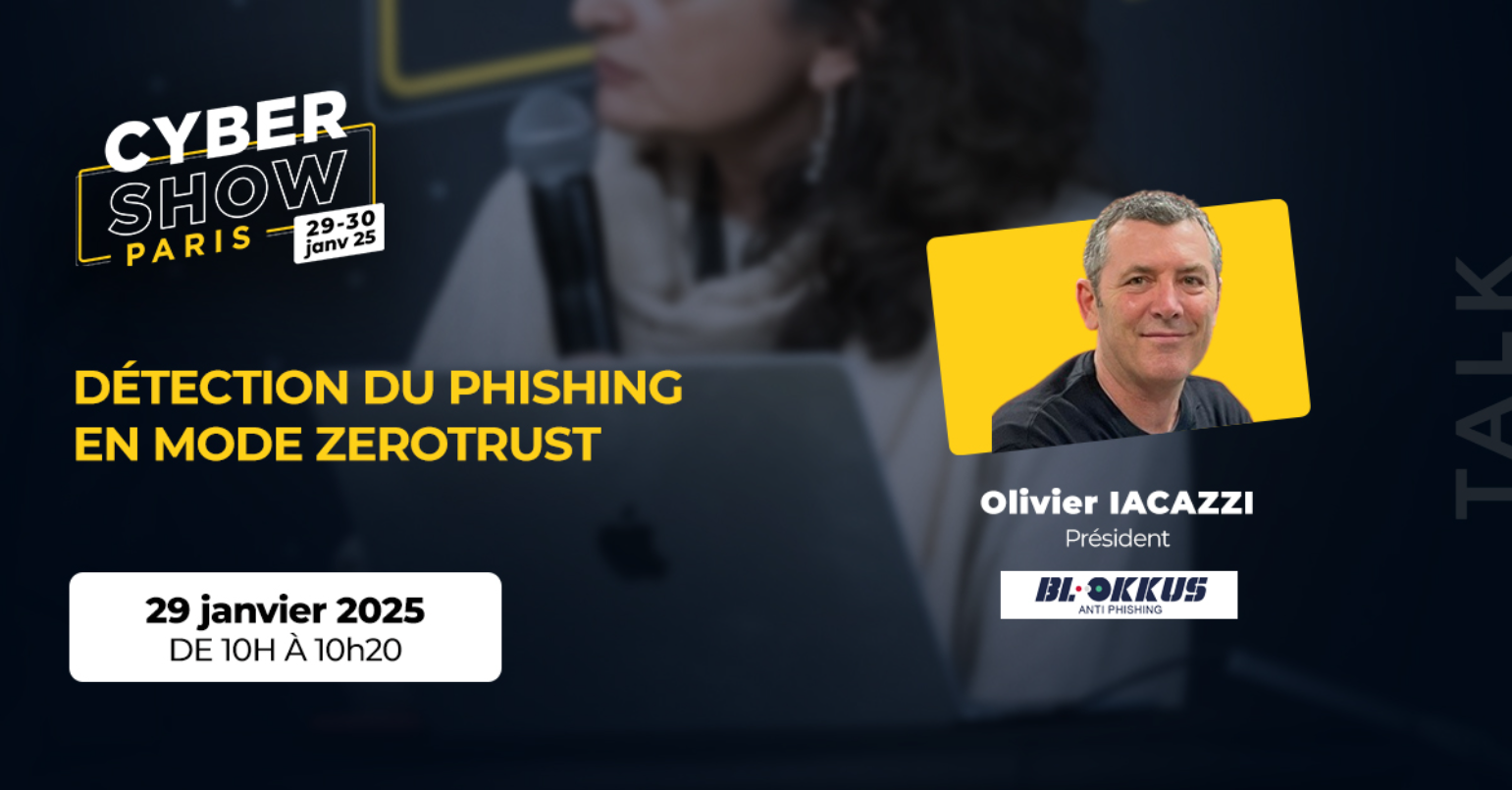 [TALK]  Détection du phishing en mode ZeroTrust - BLOKKUS