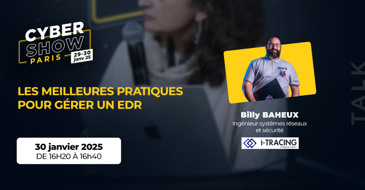 [TALK] - Les meilleures pratiques pour gérer un EDR