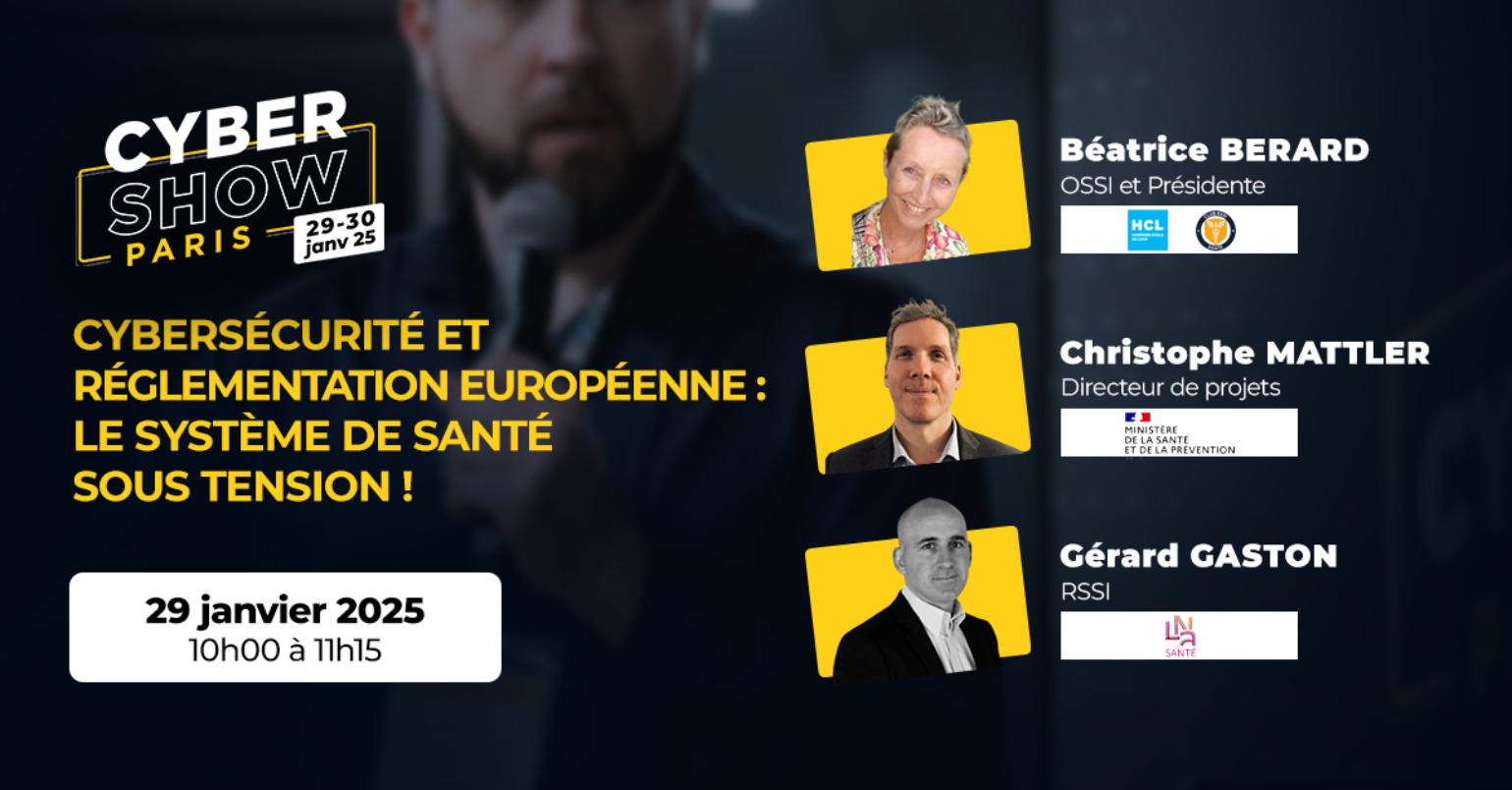 Cybersécurité et réglementation européenne : le système de santé sous tension ! 