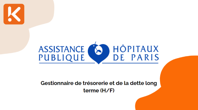 AP-HP recrute un gestionnaire de trésorerie et de la dette long terme (H/F)