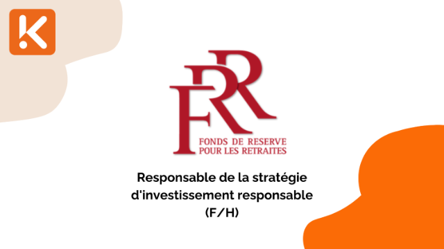 Le FRR recherche toujours un responsable de la stratégie d'investissement responsable (F/H)