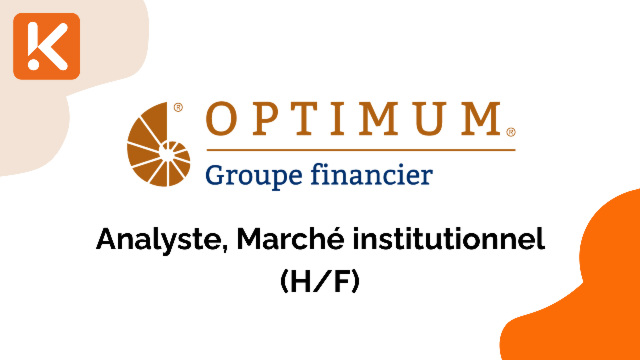 Optimum Gestion de Placements recherche un Analyste, Marché institutionnel (H/F)