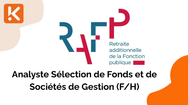 L'ERAFP recherche un Analyste Sélection de Fonds et de Sociétés de Gestion (F/H)
