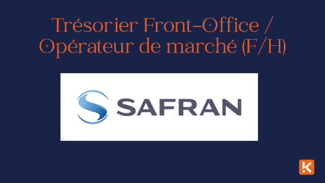 Safran recherche un Trésorier Front-Office / Opérateur de marché (F/H)