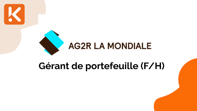 AG2R La Mondiale recherche un gérant de portefeuille (F/H)