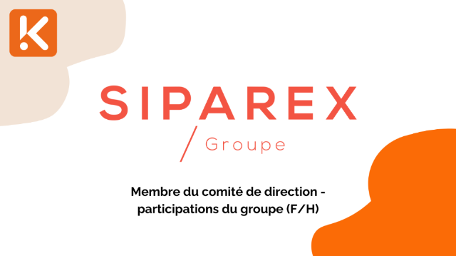 Siparex recrute pour des postes de membre du comité de direction - participations du groupe (F/H).