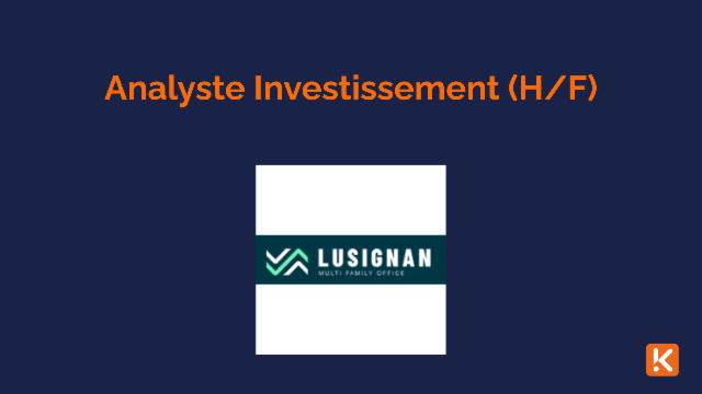 Lusignan Multi Family Office recherche un Analyste Investissement