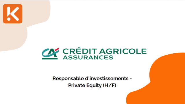 Crédit Agricole Assurances recherche un responsable d'investissements - Private Equity (H/F)