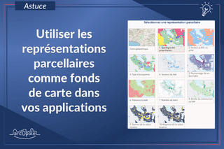 Utiliser les représentations parcellaires comme fonds de carte dans vos applications
